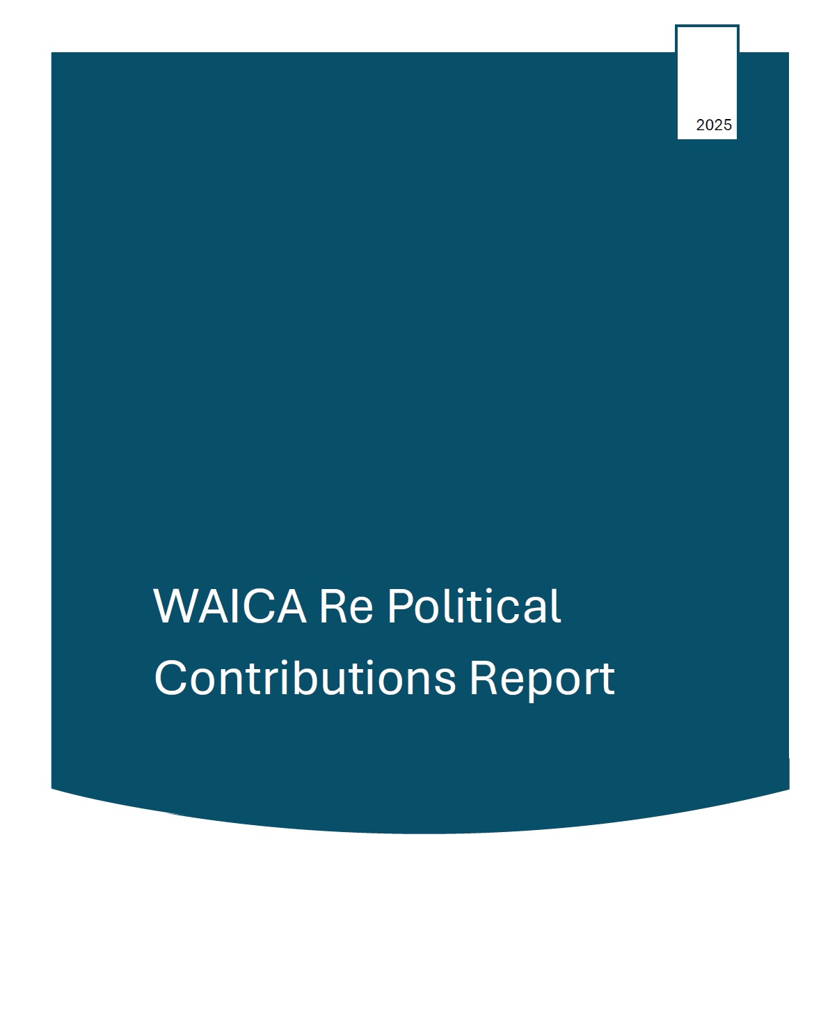 WAICA Re Political Contributions Report